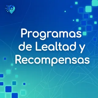Programas de Lealtad y Recompensas